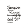 Szczęście to jedyna wartość..